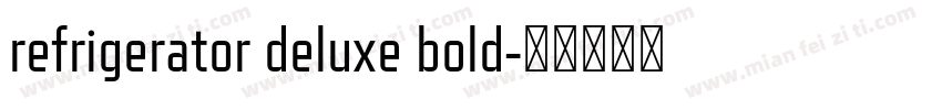 refrigerator deluxe bold字体转换